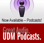Great audio: UDMcasts