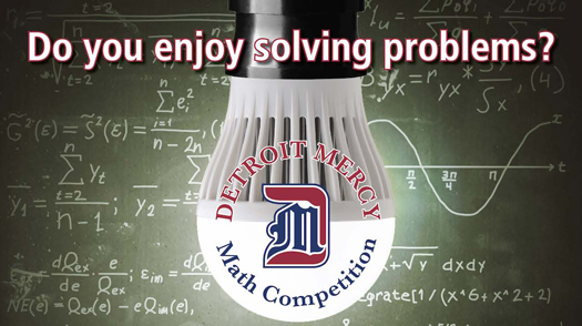 Flyer for Detroit Mercy, hosting a friendly but competitive mathematics competition for high school students