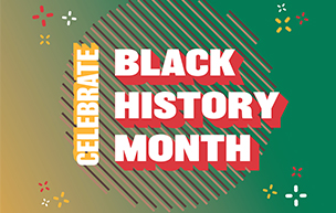 A yellow and green graphic with text reading Celebrate Black History Month