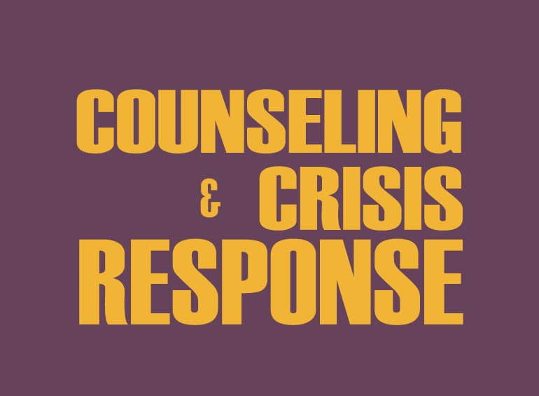 Counseling and Crisis Response