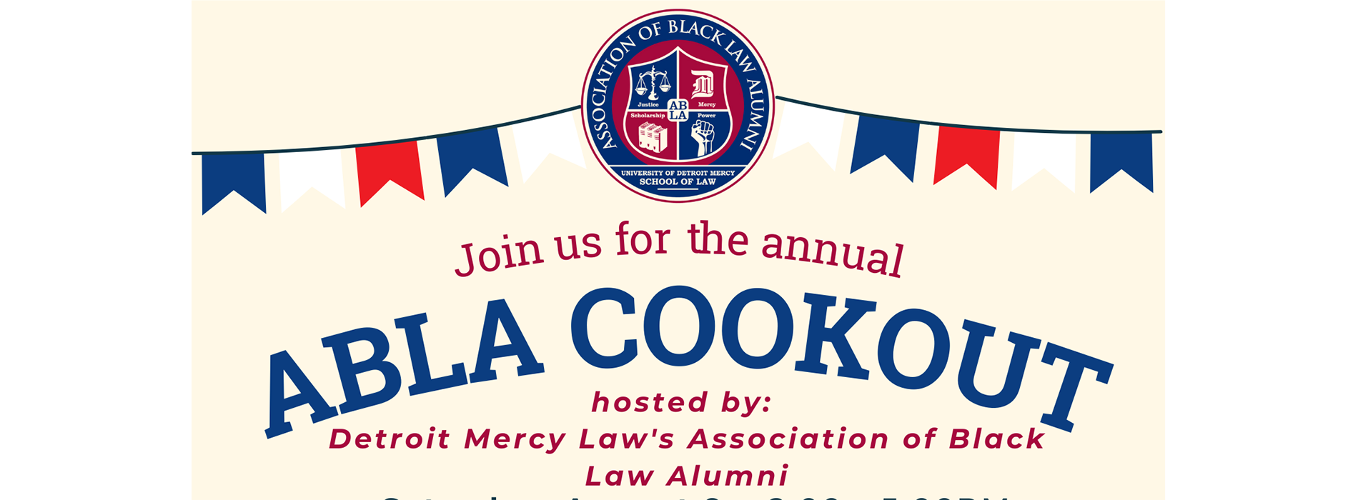 Join us for our annual ABLA Cookout hosted by UDM Law's Association of Black Alumni