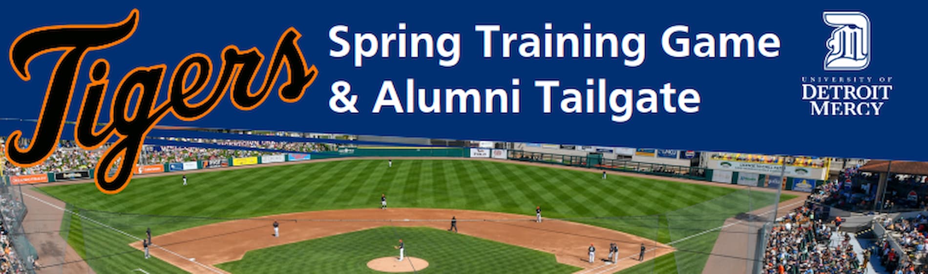 Banner for Tigers spring training tailgate and game with text on the backdrop of Tiger's playing field