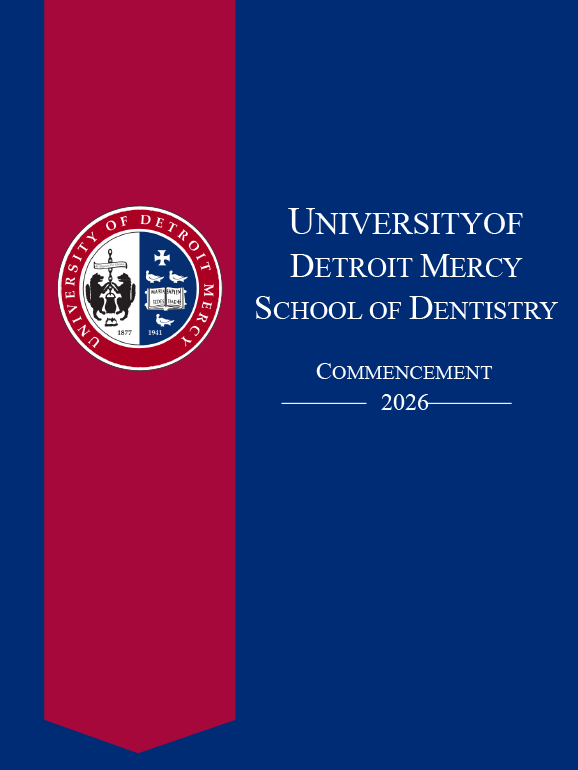 Commencement program cover for University of Detroit Mercy School of Dentistry, Commencement 2026